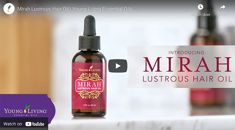 Mirah Lustrous Hair Oil video - Mirah Lustrous Hair Oil - Top 10 reasons to LOVE it! - young living